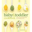 BUY : The Baby and Toddler Cookbook: Fresh, Homemade Foods for a Healthy Start