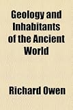 Geology and Inhabitants of the Ancient World