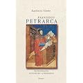 Francesco Petrarca: Ein Intellektueller im Europa des 14. Jahrhunderts