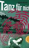 Tanz für mich (Labyrinthe-Krimis)