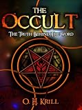 The Occult: The Truth Behind the Word