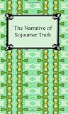 The Narrative of Sojourner Truth