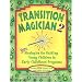 Transition Magician 2: More Strategies for Guiding Young Children in Early Childhood Programs
