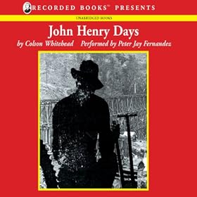 John Henry Days (Unabridged)
