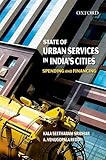 State of urban services in India's cities : spending and financing