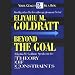Books : Beyond the Goal: Theory of Constraints (Unabridged)