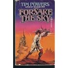 Forsake the Sky by Tim Powers