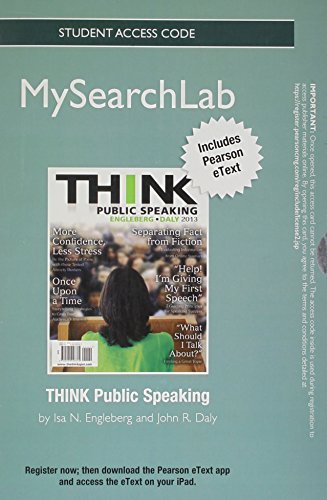 MySearchLab with Pearson eText -- Standalone Access Card -- for THINK Public Speaking by Engleberg Isa N. Daly John R. (2012-09-01) Hardcover