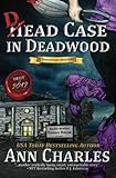 Dead Case in Deadwood (Deadwood Humorous Mystery) (Volume 3)