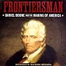 Frontiersman: Daniel Boone and the Making of America: Southern Biography Series