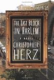 The Last Block in Harlem