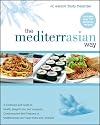 The MediterrAsian Way: A Cookbook and Guide to Health, Weight Loss, and Longevity, Combining the Best Features of Mediterranean and Asian Diets and Lifestyles