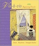 Vis-a-vis: Beginning French Student Edition Prepack