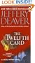 The Twelfth Card  (A Lincoln Rhyme Novel)
