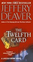 The Twelfth Card  (A Lincoln Rhyme Novel)