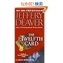 The Twelfth Card: A Lincoln Rhyme Novel (Lincoln Rhyme Novels)