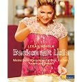 Backen mit Leila: Meine Lieblingsrezepte f�r Brot, Kuchen, Torten und Geb�ck