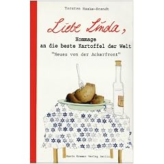 Liebe Linda, Hommage an die beste Kartoffel der Welt: Neues von der Ackerfront