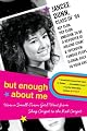 But Enough About Me: A Jersey Girl's Unlikely Adventures Among the Absurdly Famous
