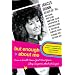 But Enough About Me: How a Small-Town Girl Went from Shag Carpet to the Red Carpet