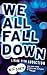 Books : We All Fall Down: Living with Addiction [Paperback]