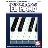 Mel Bay Ensenate a Tocar el Piano [Paperback]