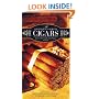 The Connoisseur's Guide to Cigars: Discover the World's Finest Cigars