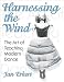 Sporting Goods : Harnessing the Wind - The Art of Teaching Modern Dance