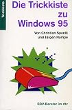Die Trickkiste zu Windows 95.