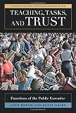 Teaching, tasks, and trust : functions of the public executive