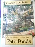 The Better Water Gardens book of patio ponds
