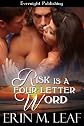 Risk is a Four-Letter Word