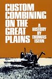 Custom Combining on the Great Plains: A History