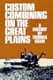 Custom Combining on the Great Plains: A History
