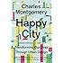Happy City: Transforming Our Lives Through Urban Design