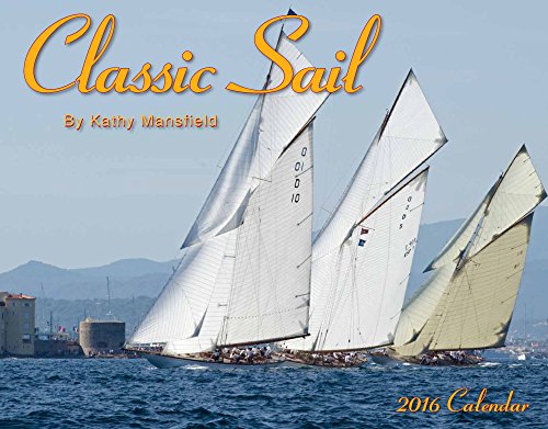 Classic Sail 2016 Calendar 11x14