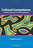 Cultural competence : a lifelong journey to cultural proficiency