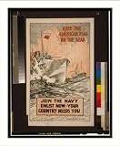 Historic Print (L): Keep the American flag on the seas Join the Navy--Enlist now-your country needs you / Fr