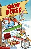 Snow Bored (Ridge Riders)