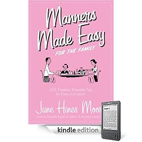 Manners Made Easy for the Family: 365 Timeless Etiquette Tips for Every Occasion