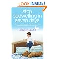 Stop Bedwetting in 7 Days - A simple step-by-step guide to help children conquer bedwetting problems in just a few days.