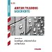 Abitur-Training Geschichte; Grundlagen, Arbeitstechniken und Methoden; Gymn. G8