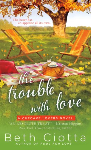 The Trouble with Love: A Cupcake Lovers Novel (The Cupcake Lovers)