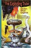 The Exploding Toilet: Modern Urban Legends