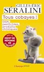 Tous cobayes !: OGM, pesticides, prod...