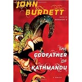 The Godfather of Kathmanduby John Burdett