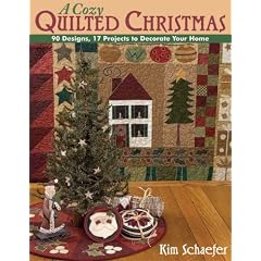 A Cozy Quilted Christmas: 90 Designs, 17 Projects to Decorate Your Home