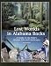 Lost Worlds in Alabama Rocks: A Guide