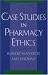 Case Studies in Pharmacy Ethics