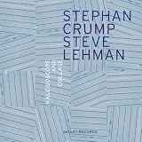 Stephan Crump / Steve Lehman Kaleidoscope & Collage